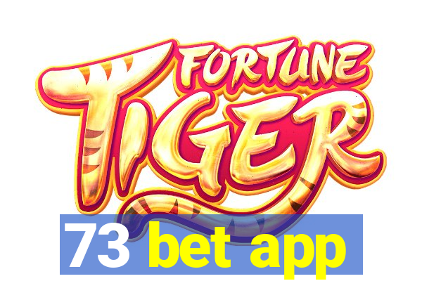 73 bet app